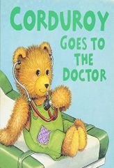 Corduroy Goes to the Doctor (lg format) by Don Freeman Paperback Book