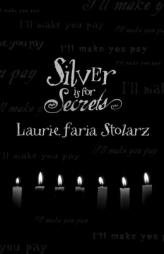 Silver Is For Secrets by Laurie Faria Stolarz Paperback Book