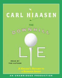 The Downhill Lie by Carl Hiaasen Paperback Book