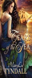 Tears of the Sea by MaryLu Tyndall Paperback Book