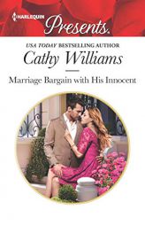 Marriage Bargain with His Innocent by Cathy Williams Paperback Book