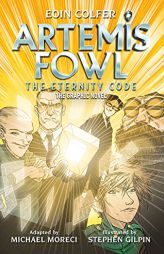 Eoin Colfer Artemis Fowl: The Eternity Code: The Graphic Novel by Eoin Colfer Paperback Book