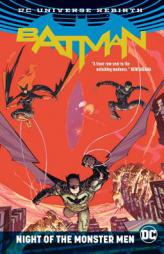 Batman: Night of the Monster Men (Rebirth) (Batman: Rebirth) by Tom King Paperback Book