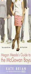 Megan Meade's Guide to the McGowan Boys by Kate Brian Paperback Book