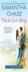 This Is Our Song by Samantha Chase Paperback Book