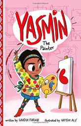 Yasmin the Painter by Saadia Faruqi Paperback Book