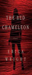 The Red Chameleon by Erica Wright Paperback Book