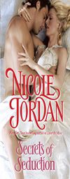 Secrets of Seduction: A Legendary Lovers Novel by Nicole Jordan Paperback Book