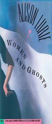 Women and Ghosts by Alison Lurie Paperback Book