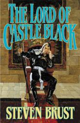 The Lord of Castle Black by Steven Brust Paperback Book