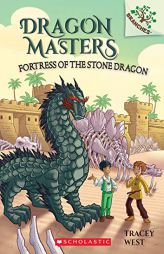 Fortress of the Stone Dragon: A Branches Book (Dragon Masters #17) by Tracey West Paperback Book