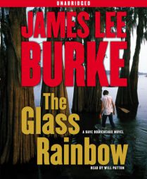 The Glass Rainbow: A Dave Robicheaux Novel by James Lee Burke Paperback Book