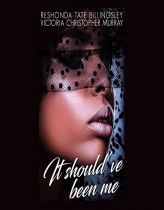 It Should've Been Me by Reshonda Tate Billingsley Paperback Book