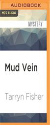 Mud Vein by Tarryn Fisher Paperback Book