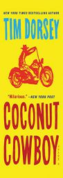 Coconut Cowboy: A Novel (Serge Storms) by Tim Dorsey Paperback Book