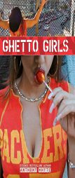 Ghetto Girls, Special Edition by Anthony Whyte Paperback Book