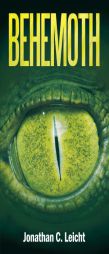 Behemoth by Jonathan C. Leicht Paperback Book