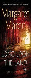 Long Upon the Land (A Deborah Knott Mystery) by Margaret Maron Paperback Book