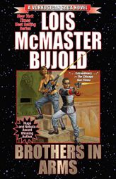 Brothers in Arms (Vorkosigan Saga) by Lois McMaster Bujold Paperback Book