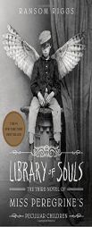 Library of Souls: The Third Novel of Miss Peregrine's Peculiar Children by Ransom Riggs Paperback Book