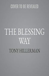 The Blessing Way: A Leaphorn & Chee Novel (Leaphorn and Chee Series, 1) by Tony Hillerman Paperback Book