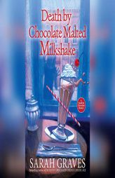 Death by Chocolate Malted Milkshake by Sarah Graves Paperback Book