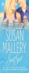 Sweet Spot (Bakery Sisters) by Susan Mallery Paperback Book