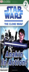 Anakin in Action! (Star Wars: The Clone Wars) by DK Publishing Paperback Book