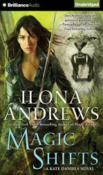 Magic Shifts (Kate Daniels) by Ilona Andrews Paperback Book