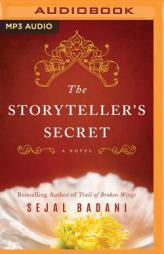 The Storyteller's Secret: A Novel by Sejal Badani Paperback Book