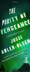 The Purity of Vengeance: A Department Q Novel by Jussi Adler-Olsen Paperback Book