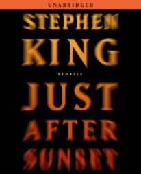 Just After Sunset: Stories by Stephen King Paperback Book