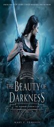 The Beauty of Darkness: The Remnant Chronicles: Book Three by Mary E. Pearson Paperback Book