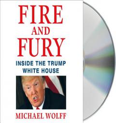 Fire and Fury: Inside the Trump White House by Michael Wolff Paperback Book