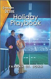 Holiday Playbook: A Christmas workplace romance (Locketts of Tuxedo Park, 3) by Yahrah St John Paperback Book