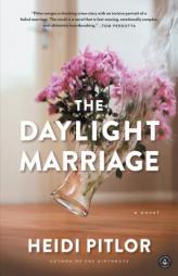 The Daylight Marriage by Heidi Pitlor Paperback Book