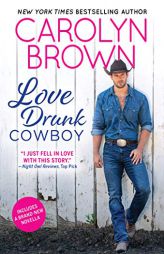 Love Drunk Cowboy (Spikes & Spurs, 1) by Carolyn Brown Paperback Book