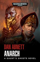 Anarch (Warhammer 40,000) by Dan Abnett Paperback Book