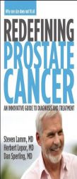 The New Prostate Cancer Rules: The Latest Information on Prevention, Diagnosis, and Treatment by Steven Lamm Paperback Book