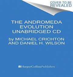 The Andromeda Evolution CD (Andromeda Strain) by Michael Crichton Paperback Book