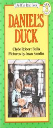 Daniel's Duck (I Can Read Book 3) by Clyde Robert Bulla Paperback Book