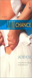 Slim Chance (Red Dress Ink (Numbered Paperback)) by Jackie Rose Paperback Book