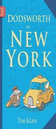 Dodsworth in New York by Tim Egan Paperback Book