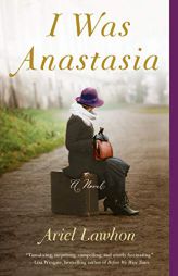 I Was Anastasia by Ariel Lawhon Paperback Book