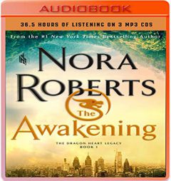The Awakening: The Dragon Heart Legacy, Book 1 (The Dragon Heart Legacy, 1) by Nora Roberts Paperback Book
