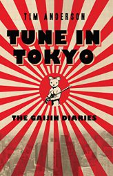 Tune in Tokyo by Tim Anderson Paperback Book