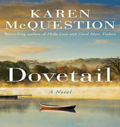 Dovetail: A Novel by Karen McQuestion Paperback Book