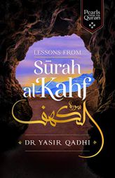 Lessons from Surah al-Kahf (Pearls from the Qur'an) by Yasir Qadhi Paperback Book
