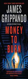 Money to Burn by James Grippando Paperback Book