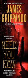 Need You Now by James Grippando Paperback Book